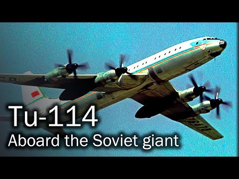 Видео: Ту-114 — самый советский авиалайнер в мире