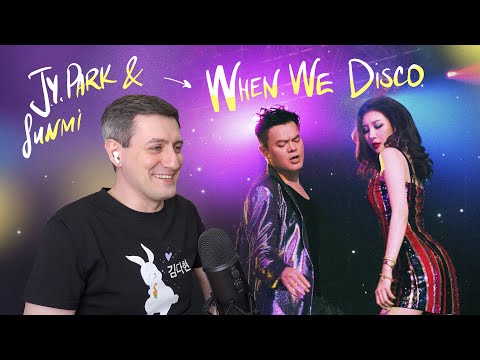 Видео: J.Y. Park & Sunmi — When We Disco: Реакция и разбор ••• K-Pop Reaction