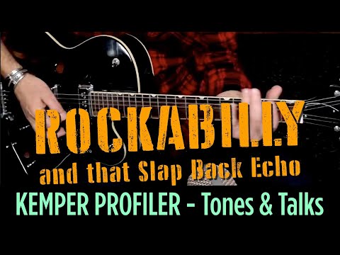 Видео: KEMPER PROFILER - Tones & Talks - Рокабилли и ответный удар!