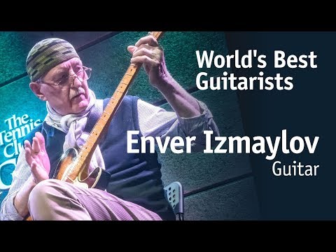 Видео: Enver Izmaylov | Энвер Измайлов [World’s Best Guitarists]