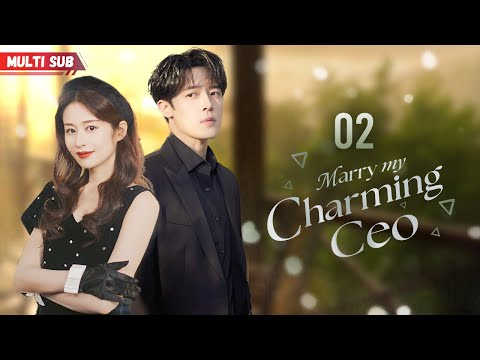 Видео: Женись на Обаятельного CEO💘02 Пьяная девушка провела ночь с CEO,у которого уже была невеста,и она бе