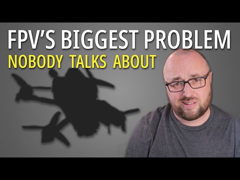 Видео: Самая большая проблема FPV, о которой никто не говорит