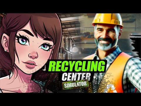 Видео: ПОДБИРАЕМ МУСОР ЗА ДЕНЬГИ ◈ #1 ◈ Recycling Center Simulator (2024) ◈ ОБЗОР новинок