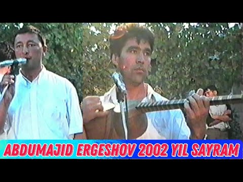 Видео: Абдумажид Эргешов - Сайрам 2002 йил | Abdumahid Ergeshov - 11.8.2002 Sayram