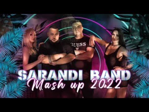 Видео: Sarandi Band - Mash Up 2022 [ Саранди Бенд - Машъп 2022]