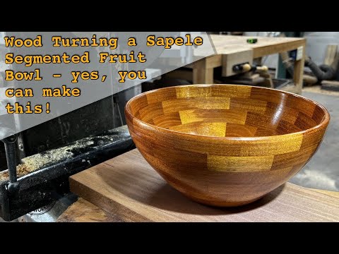 Видео: Точение дерева: сегментированная фруктовая чаша из сапеле | Да, вы можете это сделать