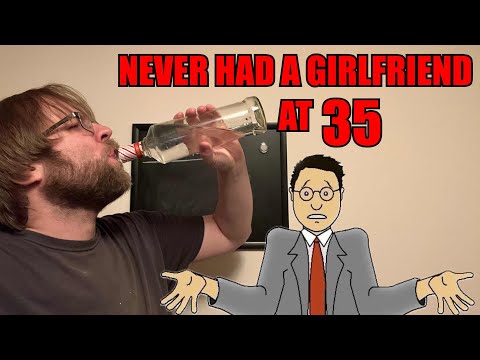 Видео: Мне 35 лет, и у меня никогда не было девушки.