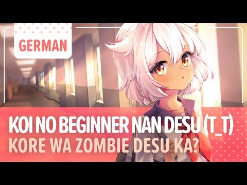 Видео: Is This a Zombie? - Koi no Beginner Nan Desu (T_T) | Немецкая вер. | Selphius