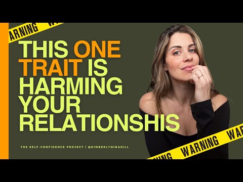 Видео: Эта черта характера ВРЕДИТ вашим романтическим отношениям (обязательно к просмотру для мужчин, пл...
