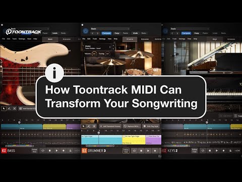 Видео: Как Toontrack MIDI может преобразить ваше творчество | Рабочие процессы EZdrummer 3, EZbass и EZkeys