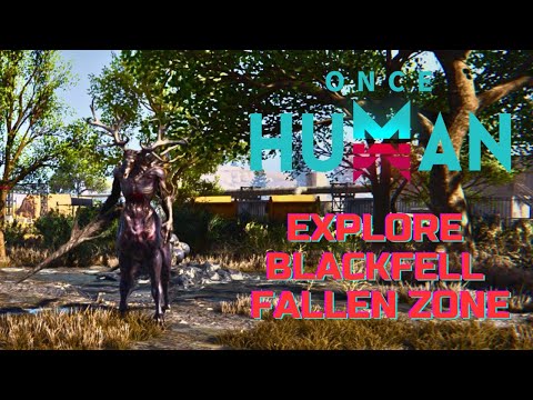 Видео: EXPLORE BLACKFELL FALLEN ZONE | ИССЛЕДУЙТЕ ЗОНУ ПАДЕНИЯ БЛЭКФЕЛЛ | ONCE HUMAN
