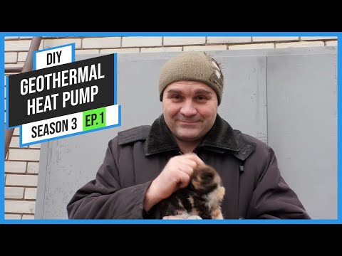 Видео: Геотермальный тепловой насос. Сезон #3. Введение
