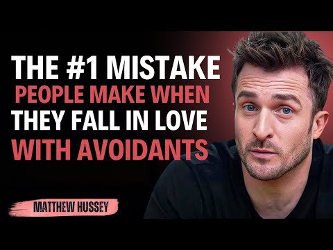 Видео: Ошибка №1, которую совершают люди, влюбляясь в избегающих || Мэтью Хасси || Избегающие