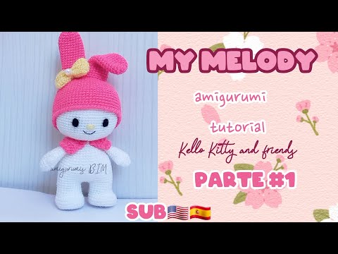 Видео: МОЯ МЕЛОДИЯ амигуруми/вязание крючком ЧАСТЬ №1_ Hello Kitty и друзья SUB🇺🇲🇪🇸/