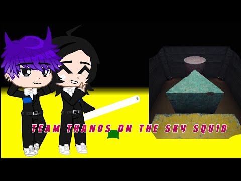 Видео: TEAM THANOS ON THE SKY SQUID 🇺🇸/🇷🇺/КОМАНДА ТАНОСА НА НЕБЕСНОМ КАЛЬМАРЕ /13+/