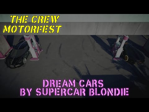 Видео: DREAM CARS By Supercar Blondie. Прохождение The Crew Motorfest (Серия 13)