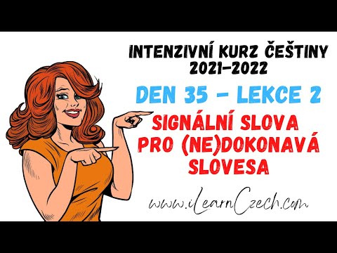 Видео: Курс чешского 35.2: Сигнальные слова для совершенного и несовершенного вида