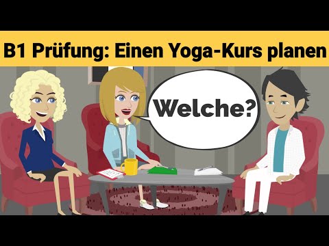 Видео: Устный экзамен по немецкому языку B1 | Планируйте что-нибудь вместе/диалог. Часть 3: Йога