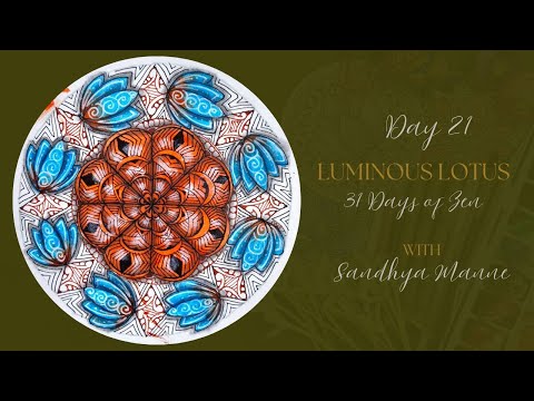 Видео: 21-й день LUMINOUS LOTUS с нитью 21, 31 день дзен!