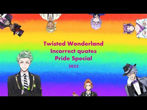 Видео: Twisted Wonderland неправильные цитаты, специальный выпуск 2025 года