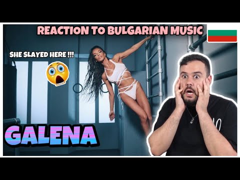 Видео: REACTION TO BULGARIAN QUEEN: GALENA - EUPHORIA | Галена - Еуфория