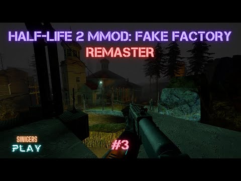 Видео: Прохождение HALF-LIFE 2 MMOD: FAKE FACTORY REMASTER (2024) | Часть 3: Рейвенхольм
