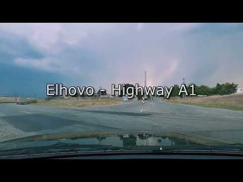 Видео: Елхово - Магистрала А1/Elhovo - Highway A1