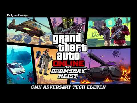 Видео: Саундтрек GTA Online: Ограбление «Судный день» — CMH Adversary Tech Eleven