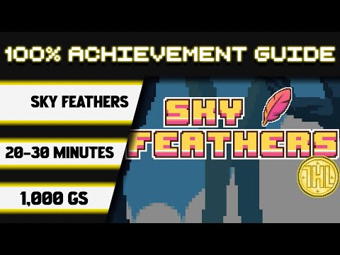 Видео: Прохождение достижения Sky Feathers 100% * 1000GS за 20-30 минут *