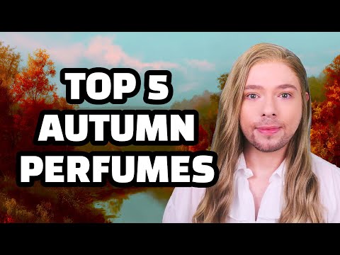 Видео: 5 лучших осенних ароматов! Подборка ароматов для прохладных дней, падающих листьев и тёплого чая