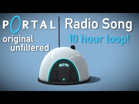 Видео: Portal Radio Song - Оригинальное нефильтрованное аудио | 10-часовая петля высокого качества