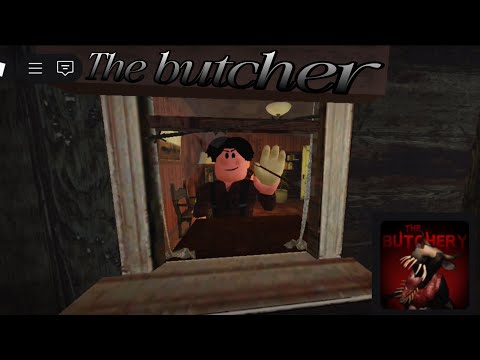 Видео: Душный хоррор! ► Roblox The Butchery