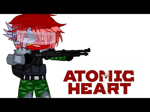 Видео: Atomic Heart/Crossover/Countryhumans/ реакция на Atomic Heart