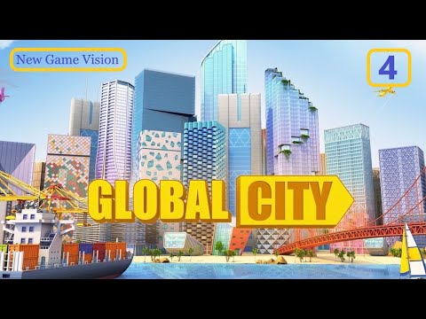 Видео: Global City: Построй город мечты и управляй им    # 4