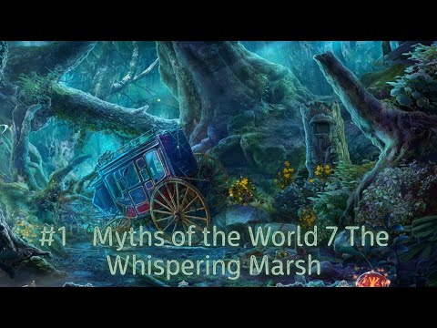 Видео: №1  Мифы народов мира 7. Шепчущее болото | Myths of the World 7 The Whispering Marsh. Part #1