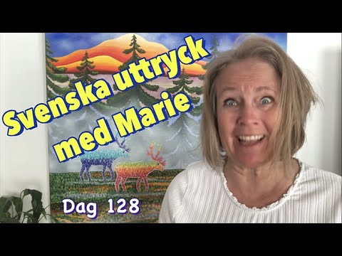 Видео: День 128 - A2 - Шведские идиоматические выражения - Изучайте шведский с Мари, много примеров
