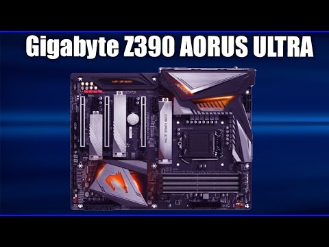 Видео: Материнская плата Gigabyte Z390 AORUS ULTRA