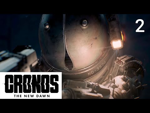 Видео: CRONOS THE NEW DAWN ПРОХОЖДЕНИЕ ➤ Часть 2 ➤ На Русском
