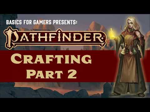 Видео: Pathfinder (2e): Основы крафта. Часть 2 (Магические предметы и драгоценные материалы)