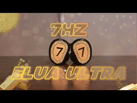 Видео: УЛУЧШЕННОЕ ЗВУЧАНИЕ ПО ТОЙ ЖЕ ЦЕНЕ: обзор 7Hz Elua Ultra