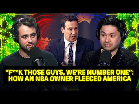 Видео: «К чёрту этих парней, мы номер один»: как владелец НБА обчистил Америку | PTFO