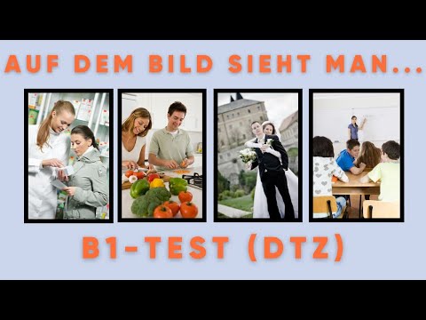 Видео: Как описать картинку на экзамене B1 DTZ? Bildbeschreibung | mündliche Prüfung Teil 2 | A2 | B1