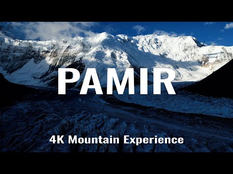 Видео: Волшебный ПАМИР. Magical Pamir - 4K Mountain Experience Film