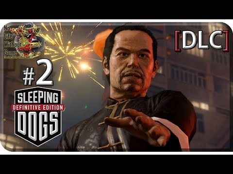 Видео: Sleeping Dogs DE DLC[#2] - Год Змеи (Прохождение на русском(Без комментариев))