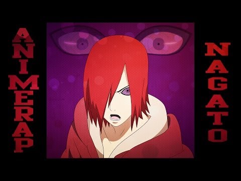 Видео: AnimeRap - Рэп Про Узумаки Нагато | Uzumaki Nagato Rap 2013