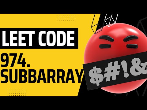 Видео: LeetCode 974. Эта задача меня ПУГАЕТ!