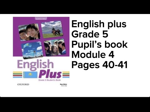Видео: Ағылшын тілі 5 сынып 40 бет #englishplus #grade5 #studentbook #review #page40  #englishplus5