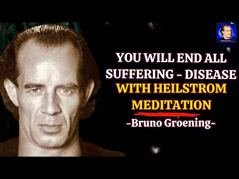 Видео: Вы прекратите все страдания – болезнь с медитацией Хейлстром – Бруно Грёнинг