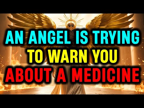 Видео: Избранные: Ангел предупреждает вас об опасном лекарстве