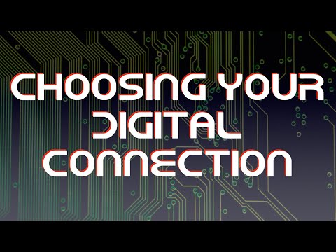 Видео: Выбор цифрового подключения